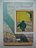 Shadow of a moment