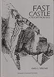 Fast Castle : a history from 1602