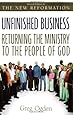 Unfinished Business:  Returning the Ministry to the People of God
