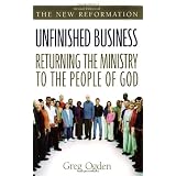 Unfinished Business:  Returning the Ministry to the People of God