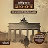 H&ouml;rbuch Die Geschichte Deutschlands (Wikipedia Geschichte)