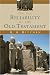 On the Reliability of the Old Testament