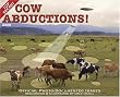 Cow Abductions 2008 Calendar