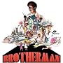 The Final Solution: Brotherman