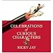 Celebrations of Curious Characters