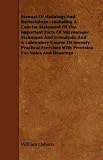 Manual Of Histology And Bacteriology: Including A Concise Statement Of The Important Facts Of Microscopic Technique And Urinalysis, And A Laboratory Course ... With Provision For Notes And Drawings