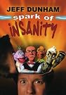 Jeff Dunham: Spark...