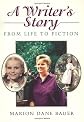 A Writer's Story: From Life to Fiction