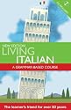 Living Italian: A Grammar-based Course (Living Language)