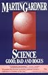 Science: Good, Bad and Bogus