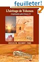 L'Imperissable Quete Volume 2 : l'H�ritage de Yohanan