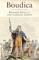 Boudica: Iron Age Warrior Queen