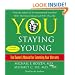 You: Staying Young: The Owner's Manual for Extending Your Warranty