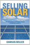 Selling Solar: The Diffusion of Renewable Energy in Emerging Markets