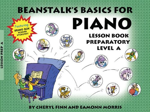 Beanstalk's Basics for Piano: Lesson Book Preparatory Book A