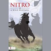 Nitro: A Wild Mustang | [C. O. Sage]