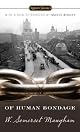 Of Human Bondage (Signet Classics) by W. Somerset Maugham