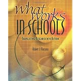What Works in Schools: Translating Research Into Action ~ Robert J. Marzano