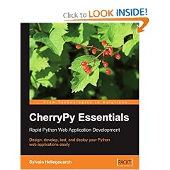 CherryPy Essentials: Rapid Python Web Application Development: Design, develop, test, and deploy your Python web applications easily