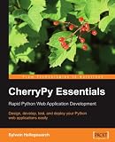 CherryPy Essentials: Rapid Python Web Application Development