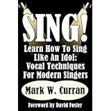 sing learn how to sing like an idol vocal techniques for modern singers