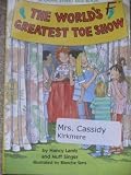 The World's Greatest Toe Show (Canal Street Kids Book)