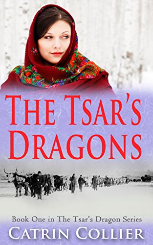 The Tsar's Dragons, by Catrin Collier