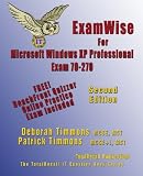 ExamWise For MCP / MCSE Certification: Installing, Configuring, and Administering Microsoft&Acirc;&reg; Windows&Acirc;&reg; XP Professional Exam 70-270