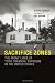 Sacrifice Zones: The Front Lines of Toxic Chemical Exposure in the United States