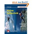 Alpine Seiltechnik. Ausr�stung - Technik - Sicherheit