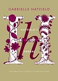 Hatfield's herbal : the secret society of British plants