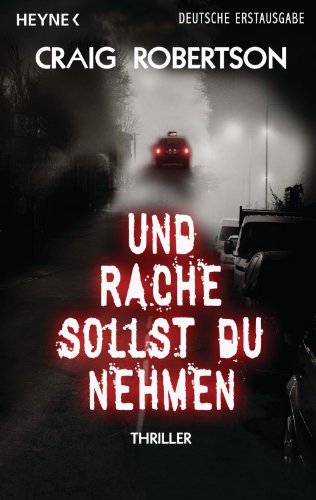 Und Rache sollst du nehmen: Thriller (German Edition)