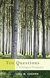Ten Questions: A Sociological Perspective
