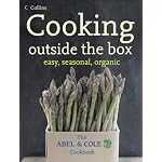 Cooking Outside the Box: Easy, Seasonal, Organic: The Abel and Cole Cookbook book cover