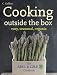 Cooking Outside the Box: The Abel and Cole Seasonal, Organic Cookbook