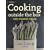 Cooking Outside the Box: Easy, Seasonal, Organic: The Abel and Cole Cookbook