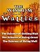  : The Wisdom of Wallace D. Wattles - Including: The Science of Getting Rich, The Science of Being Great & The Science of Being Well