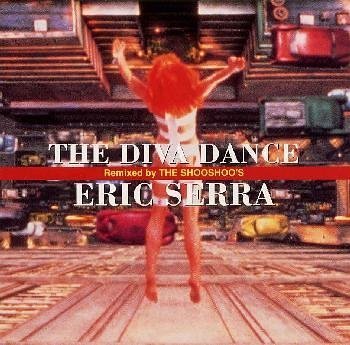 ザ・ディーヴァ・ダンス エリック・セラ