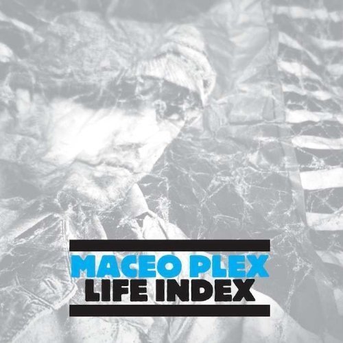 Maceo Plex - Life Index - Zortam Music