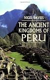 The Ancient Kingdoms of Peru