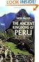 The Ancient Kingdoms of Peru