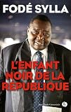 L'Enfant noir de la R�publique
