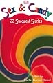 Sex and Candy: 22 Succulent Stories