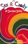 Sex and Candy: 22 Succulent Stories