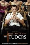 The Tudors: Its Good to Be King (The Tudors)