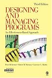 Designing and Managing Programs: An Effectiveness-Based Approach (SAGE Sourcebooks for the Human Services)