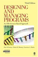 Designing and Managing Programs: An Effectiveness-Based Approach (SAGE Sourcebooks for the Human Services)