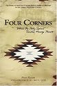 Four Corners, Where the Holy Spirit Touches Navajo Hearts: The Story of the Four Corners Native American Ministry of The United Methodist Church