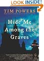 Hide Me Among The Graves: A Novel