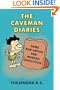 THE CAVEMAN DIARIES - Some Raw Advice for Modern Executives